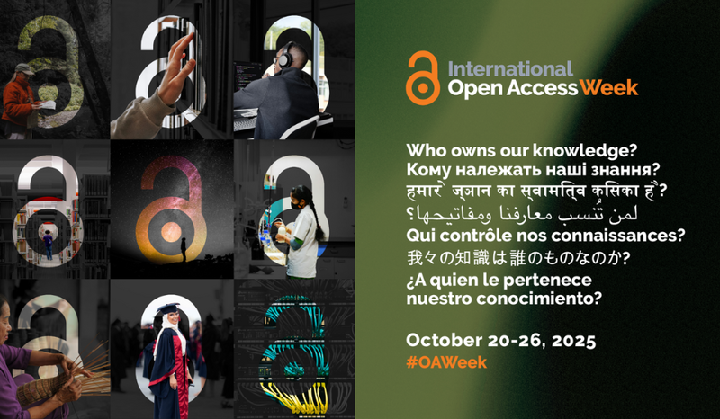 2025 International Open Access Week’s theme: “Who Owns Our Knowledge?”